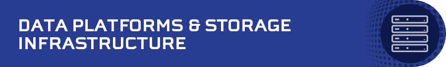 Data Platforms & Storage Infrastructure Header Image